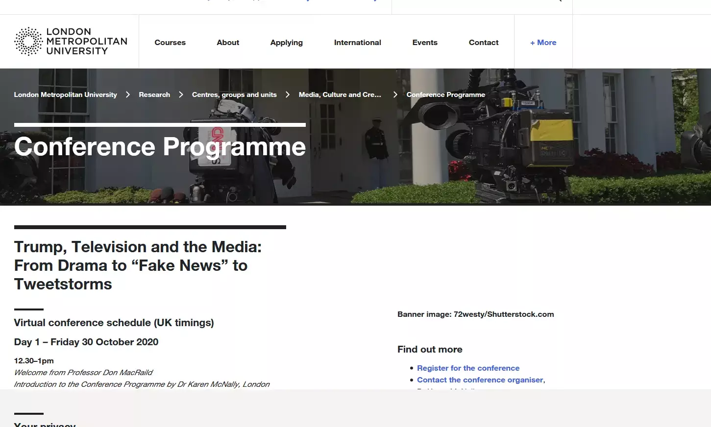 Trump, Television and the Media: From Drama to Fake News to Tweetstorms    Friday 30 and Saturday 31 October 2020    Conference Organiser: Dr Karen McNally, London Metropolitan University Trump, Television and the Media: From Drama to Fake News to Tweetstorms    Friday 30 and Saturday 31 October 2020    Conference Organiser: Dr Karen McNally, London Metropolitan University