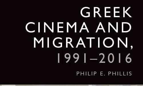 New Book: Greek Cinema and Migration 1991-2016 New Book: Greek Cinema and Migration 1991-2016