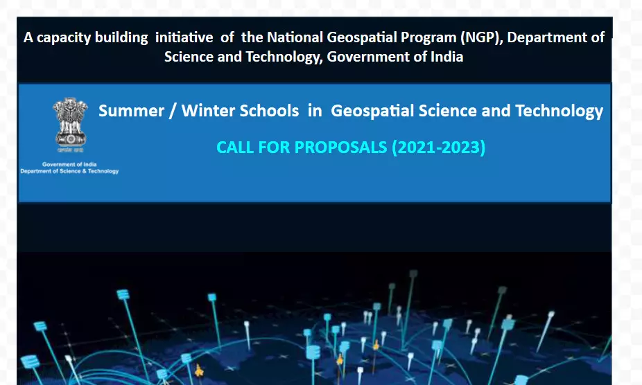 Call for Proposal for DST-NGP Summer/ Winter School in Geospatial Science and Technology sub-scheme under National Geospatial Programme (NGP): Date extended till 12th December 2020