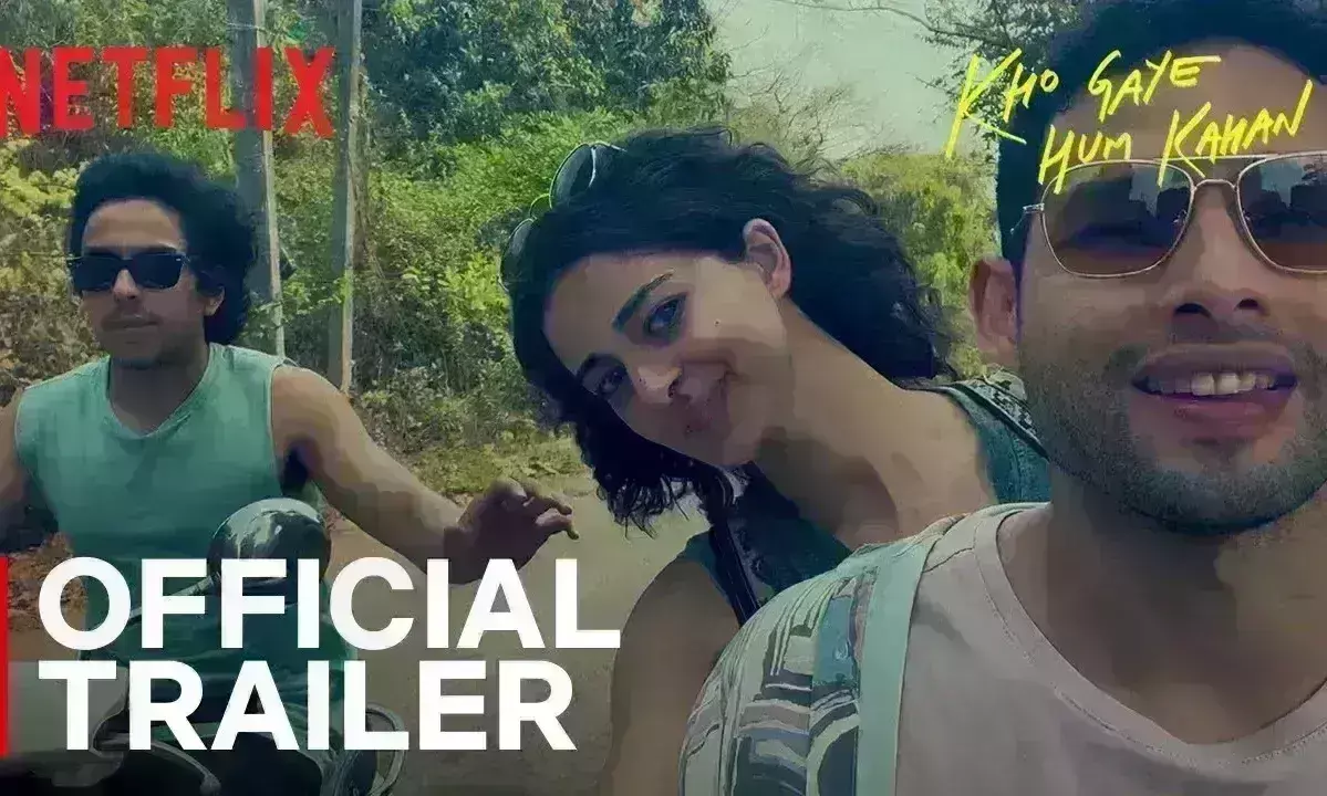 अनन्या, आदर्श और सिद्धांत की तिकड़ी में खो गए हम कहां का ट्रेलर  हुआ रिलीज