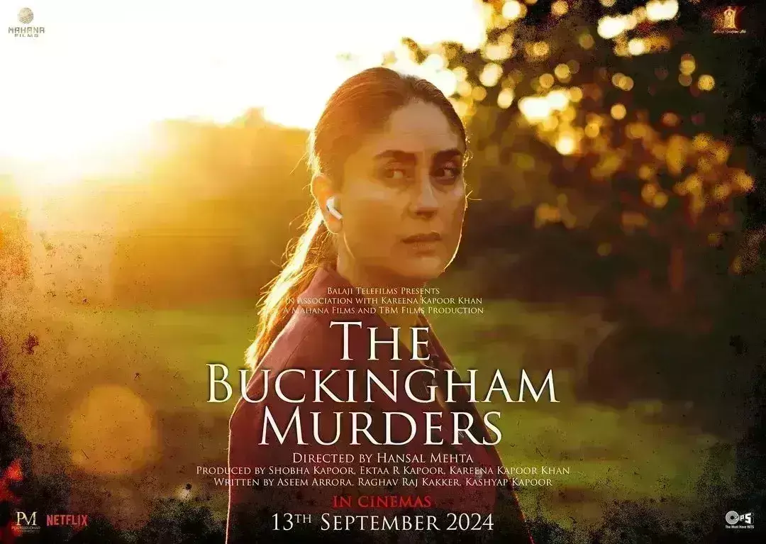 द बकिंघम मर्डर्स की रिलीज डेट आउट, 13 सितंबर को पर्दे पर आएगी करीना कपूर की मर्डर मिस्ट्री द बकिंघम मर्डर्स की रिलीज डेट आउट, 13 सितंबर को पर्दे पर आएगी करीना कपूर की मर्डर मिस्ट्री