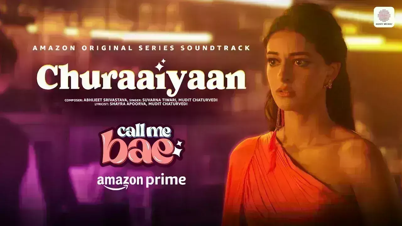 अनन्या पांडे की कॉल मी बे का गाना चुराइयां जारी, 6 सितंबर को अमेजन प्राइम वीडियो पर रिलीज होगी वेब सीरीज